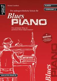 Gundlach, M: Die außergewöhnliche Schule für Blues-Piano
