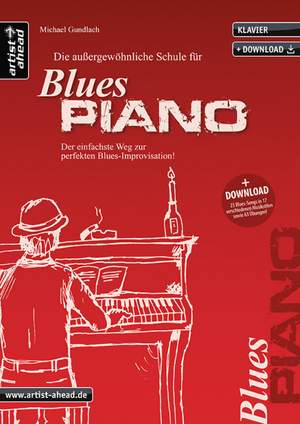 Gundlach, M: Die außergewöhnliche Schule für Blues-Piano