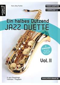 Fischer, H: Ein halbes Dutzend Jazz Duette – Vol. 2 – Tenor-Saxophon Vol. 2