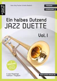 Ein halbes Dutzend Jazz Duette – Vol. 1 – Posaune Vol. 1