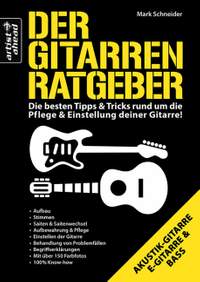 Schneider, M: Der Gitarren-Ratgeber