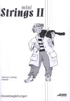 Merkle, W L: Mini Strings 2 - Klavierbegleitung Vol. 2