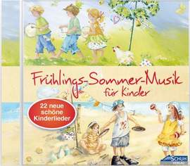 Schuh, K: Frühlings-Sommer-Musik für Kinder