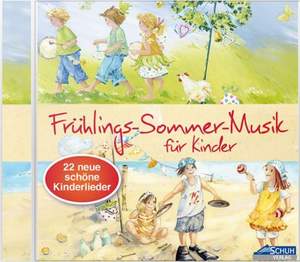 Schuh, K: Frühlings-Sommer-Musik für Kinder