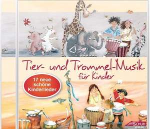 Schuh, K: Tier- und Trommel-Musik für Kinder