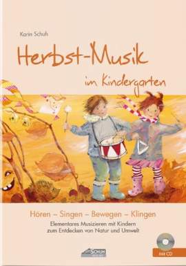 Schuh, K: Herbst-Musik im Kindergarten