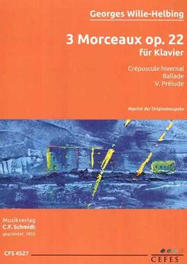 Wille-Helbing, G: 3 Morceaux op. 22