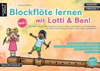 Hossain, S: Blockflöte lernen mit Lotti & Ben Vol. 2