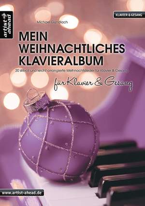 Mein weihnachtliches Klavieralbum für Klavier und Gesang