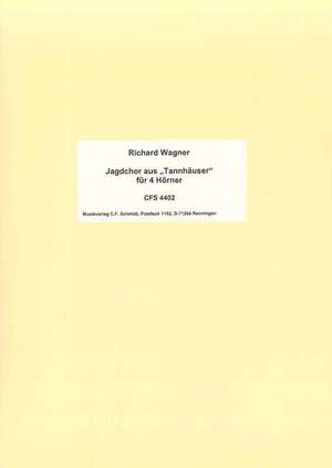 Wagner, R: Jagdchor aus Tannhäuser