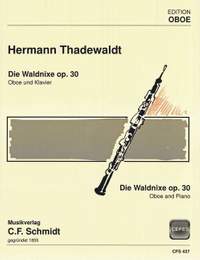 Thadewald, H: Die Waldnixe op. 30