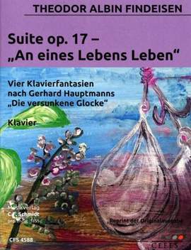 Findeisen, T A: Suite op. 17 "An eines Lebens Leben" op. 17