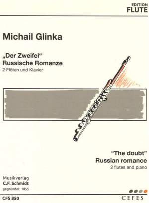 Glinka, M: Der Zweifel - Russische Romanze