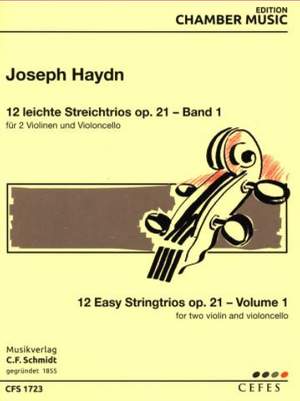 Haydn, J: 12 Easy Stringtrios op. 21 Vol. 1