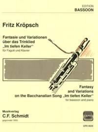 Kroepsch, F: Fantasie und Variationen über das Trinklied "Im tiefen Keller"