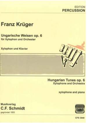 Krüger, F: Hungarian Tunes op. 6 op. 6