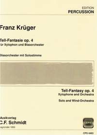 Krüger, F: Tell-Fantasy op. 4 op. 4
