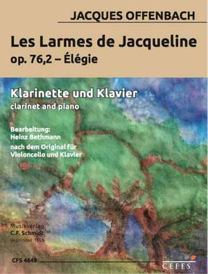 Offenbach, J: Les Larmes de Jacqueline op. 76,2