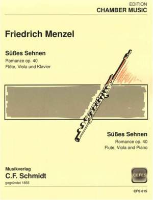 Menzel, F: Süßes Sehnen - Romanze op. 40 op. 40