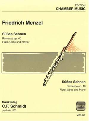 Menzel, F: Süßes Sehnen - Romanze op. 40 op. 40