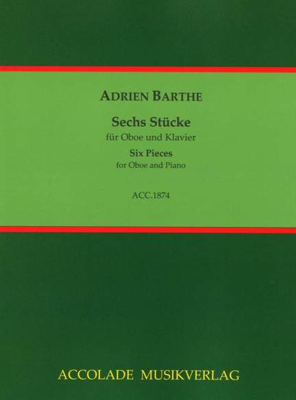 Barthe, A: Sechs Stücke
