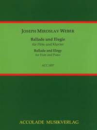 Weber, J M: Ballade and Elegy