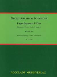 Schneider, G A: Bassoon Concerto in F major op. 85