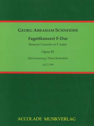Schneider, G A: Bassoon Concerto in F major op. 85