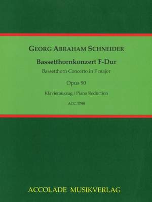 Schneider, G A: Bassetthorn Concerto in F major op. 90