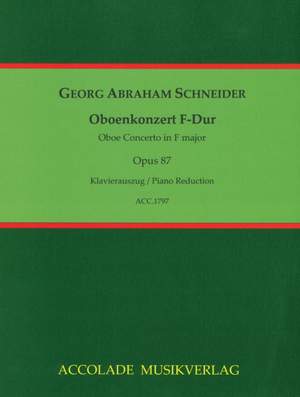 Schneider, G A: Oboe Concerto in F major op. 87