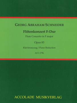 Schneider, G A: Flötenkonzert F-Dur op. 83