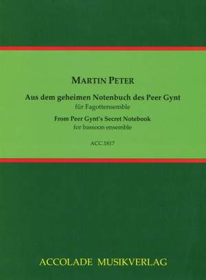 Peter, M: From Peer Gynt's Secret Notebook