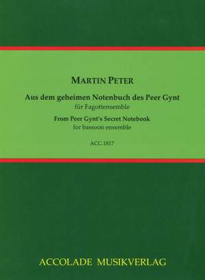 Peter, M: Aus dem geheimen Notenbuch des Peer Gynt