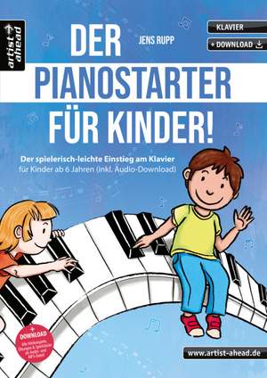Rupp, J: Der Pianostarter für Kinder!