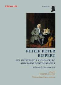 Eiffert, P P: Six Sonatas for Violoncello and Basso Continuo Vol. 2 op. 1/4-6 Vol. 2