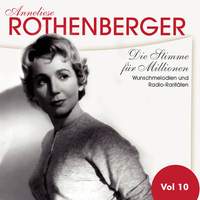 Die Stimme für Millionen. Wunschmelodien und Radio-raritäten, Vol. 10