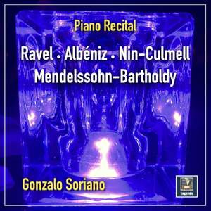 Gonzalo Soriano Piano Recital: Ravel - Albéniz - Mendelssohn-bartholdy - Nin-Culmell