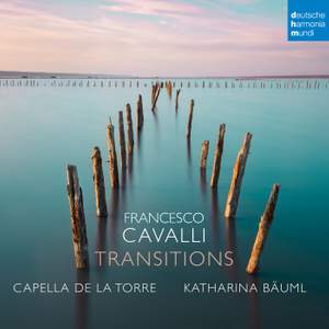 Francesco Cavalli: Transitions
