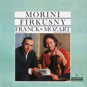 Franck: Violin Sonata in A Major, FWV 8; Mozart: Violin Sonatas Nos. 17 & 33