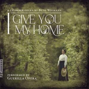Guerrilla Opera: I Give You My Home