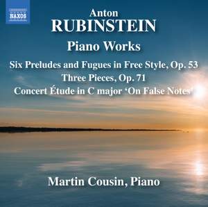 Rubinstein: Six Preludes & Fugues in Free Style & Three Pieces, Op. 71