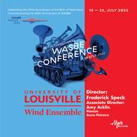 2022 WASBE Prague - University of Louisville Wind Ensemble, USA