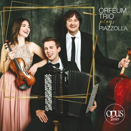 Orfeum Trio Plays Piazzolla