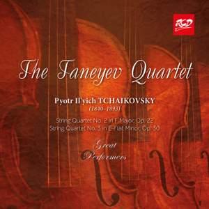 The Taneyev Quartet - Tchaikovsky: String Quartets No. 2, Op. 22 / No. 3, Op. 30