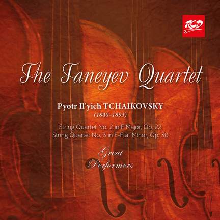 The Taneyev Quartet - Tchaikovsky: String Quartets No. 2, Op. 22 / No. 3, Op. 30
