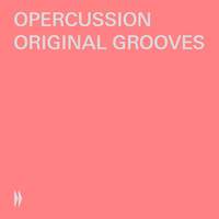 Opercussion: Original Grooves