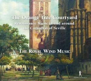The Orange Tree Courtyard - Renaissance Music in and around the Cathedral of Seville