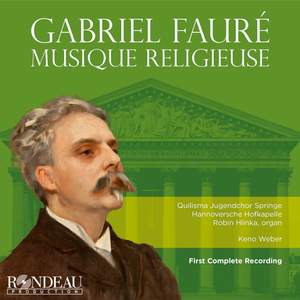 Gabriel Fauré: Musique Religieuse