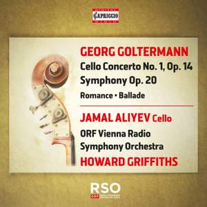 Georg Goltermann: Cello Concerto No. 1 & Symphony Op. 20