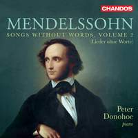 Felix Mendelssohn: Songs Without Words, Vol. 2